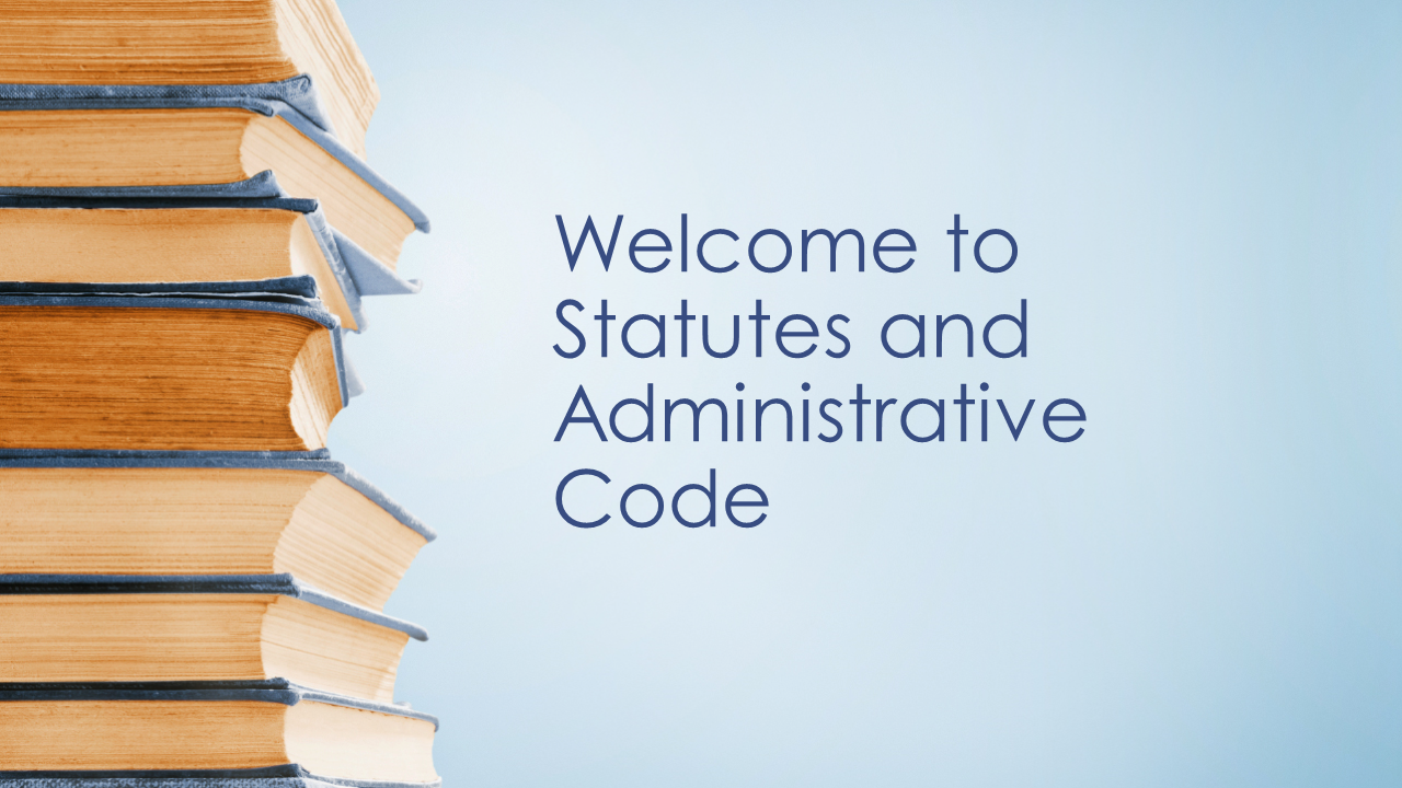 Welcome to Statutes and Administrative Code.png